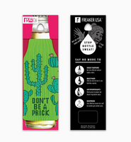 Don't Be A Prick - Freaker USA