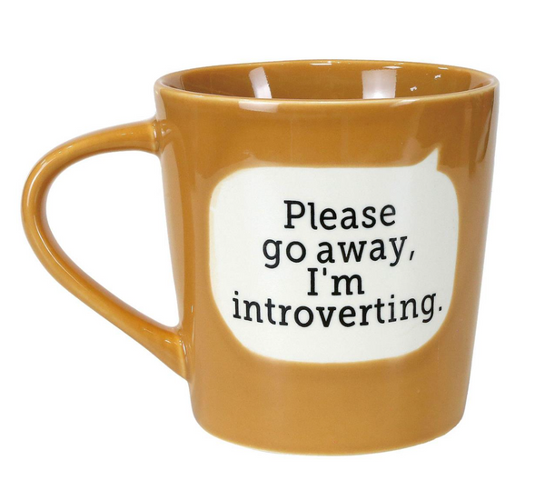 Go Away, I'm Introverting Mug