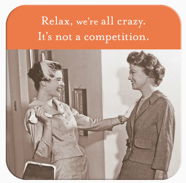 We're All Crazy Coaster