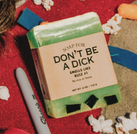 Soap For Don't Be A Dick