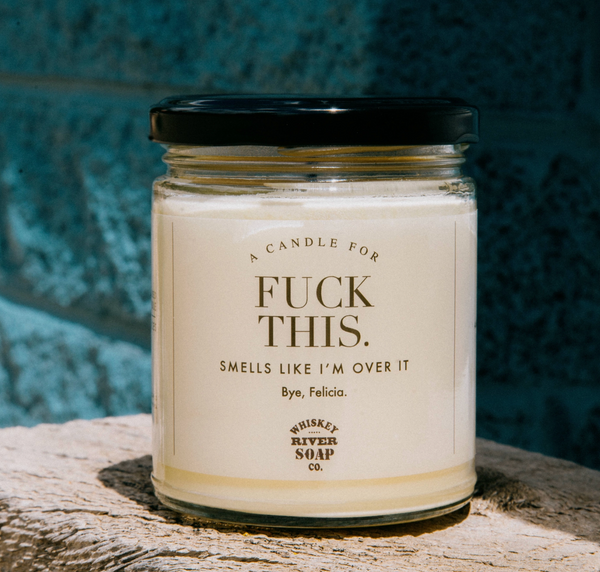 A Candle for F*ck This