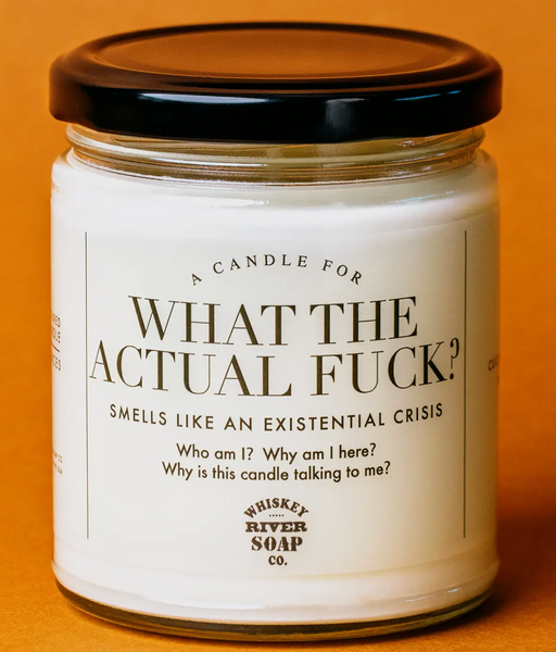 A Candle for What the Actual F*ck