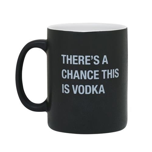 There's a Chance This is Vodka Mug