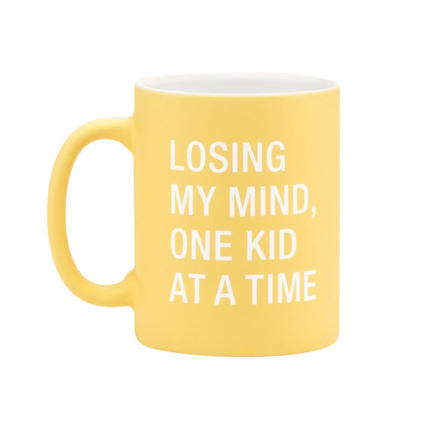 Losing My Mind One Kid at a Time Mug