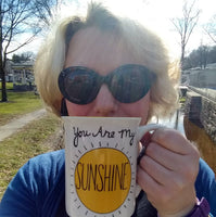 You are My Sunshine Mug