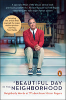 A Beautiful Day in the Neighborhood - Neighborly Words of Wisdom from Mister Rogers