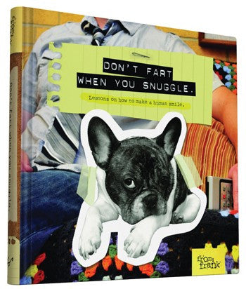 Don't Fart When You Snuggle - Lessons on How to Make a Human Smile - Hachette Book Group - Jules Enchanting Gifts