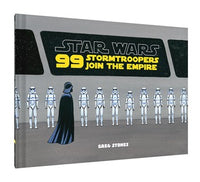 99 Stormtroopers Join the Empire