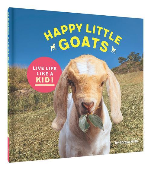 Happy Little Goats - Live Life Like a Kid!