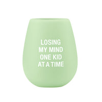 Losing my Mind One Kid at a Time - Silicone Wine Glass