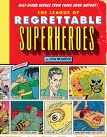 The League of Regrettable Superheroes