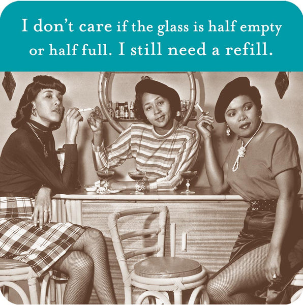 Need A Refill Coaster