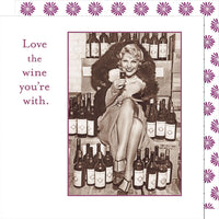 Love the Wine You're With - Beverage Napkins