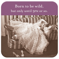 Born to be Wild, but only until 9pm Coaster